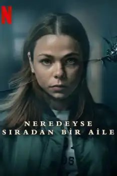Neredeyse Normal Bir Aile
