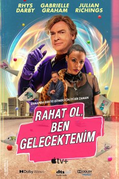 Rahat Ol, Ben Gelecektenim